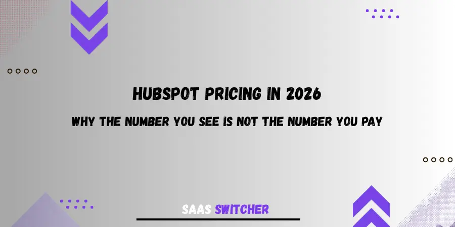 HubSpot pricing in 2026: why the number you see is not the number you pay