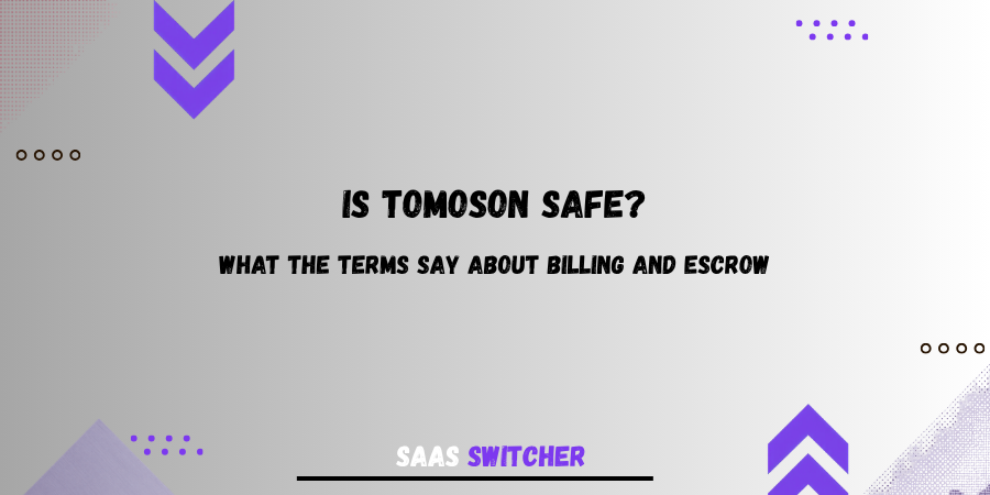Is Tomoson safe? What the Terms say about billing and escrow