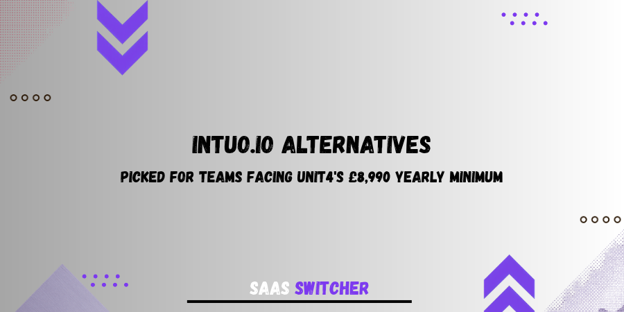 Intuo.io alternatives, picked for teams facing Unit4's £8,990 yearly minimum